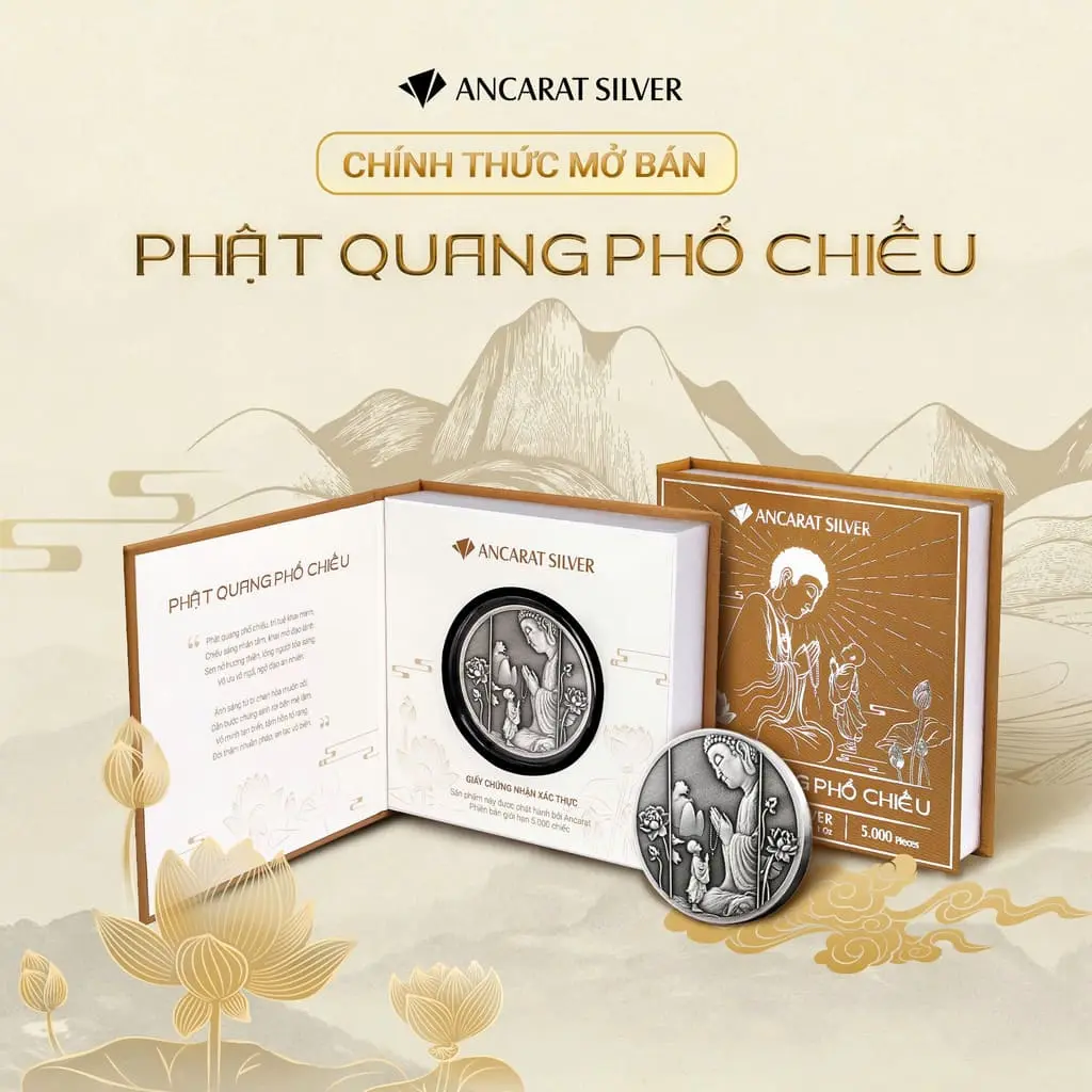 hính thức mở bán ấn phẩm giới hạn: Bạc Phật Quang Phổ Chiếu hính thức mở bán ấn phẩm giới hạn: Bạc Phật Quang Phổ Chiếu