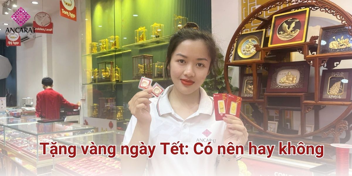 Tặng vàng ngày Tết: Có nên hay không?