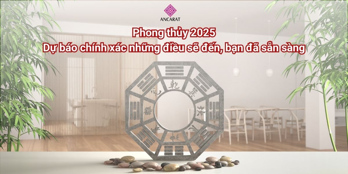 Phong thủy 2025: Dự báo chính xác những điều sẽ đến, bạn đã sẵn sàng?