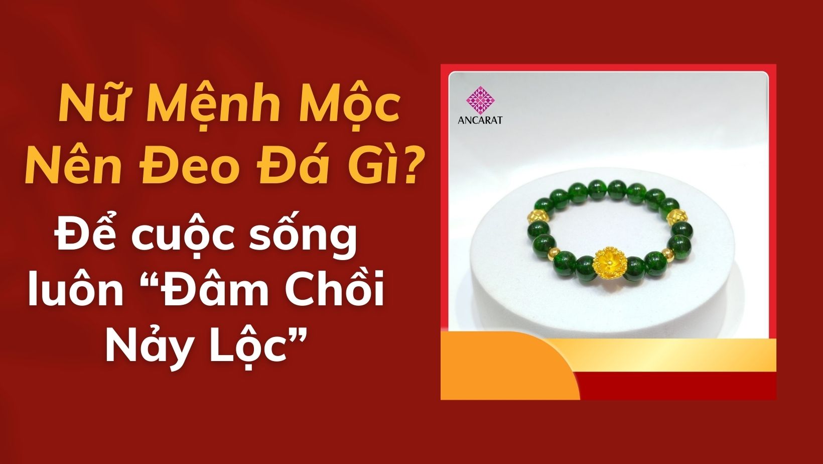 Nữ mệnh Mộc đeo đá gì