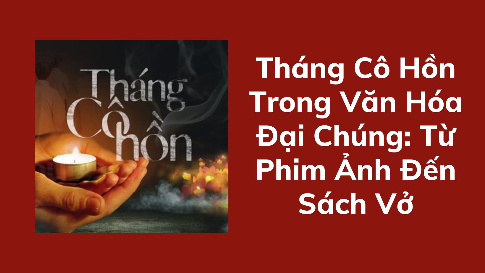 Tháng cô hồn trong văn hóa đại chúng