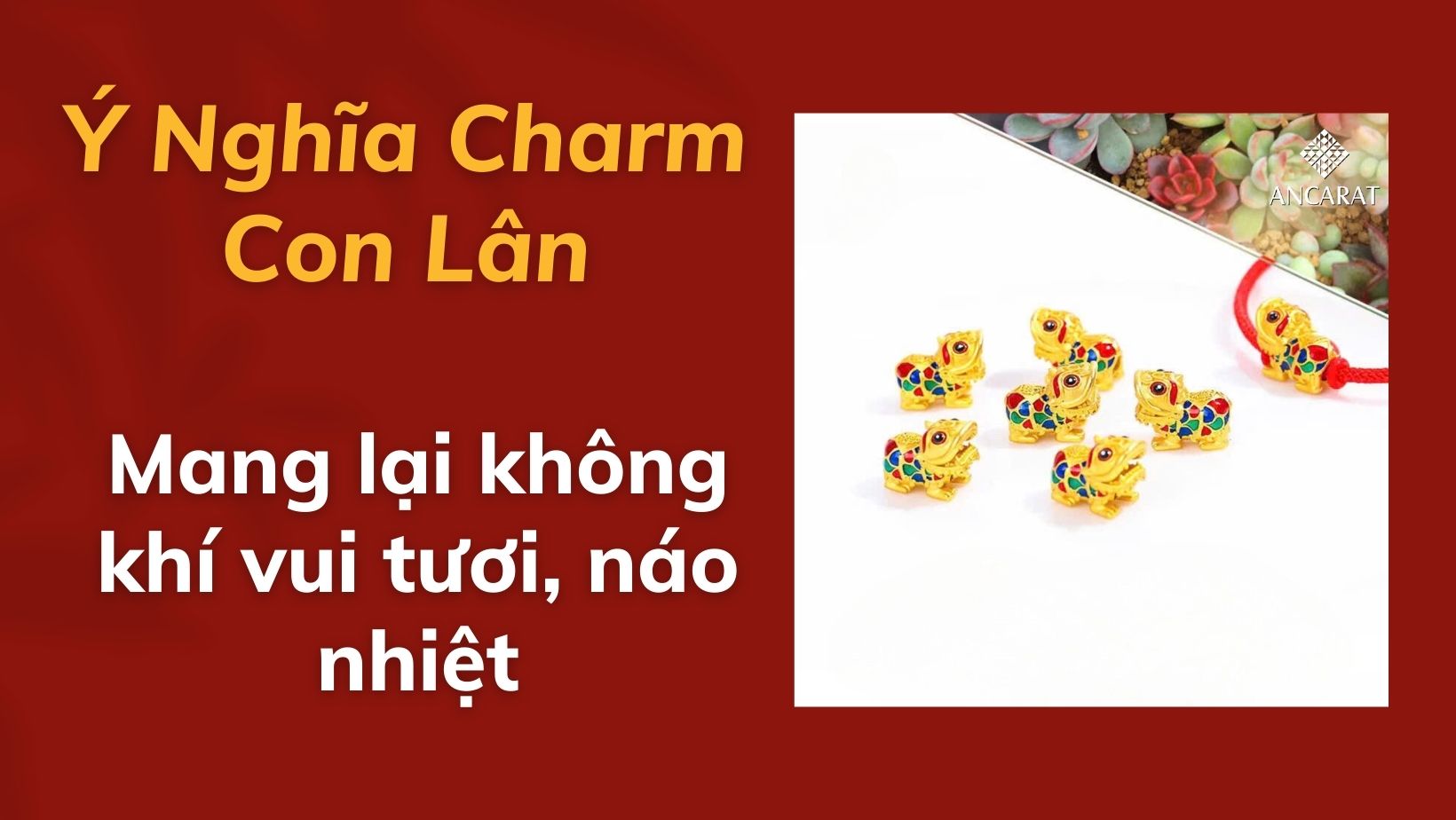 Ý nghĩa charm con lân