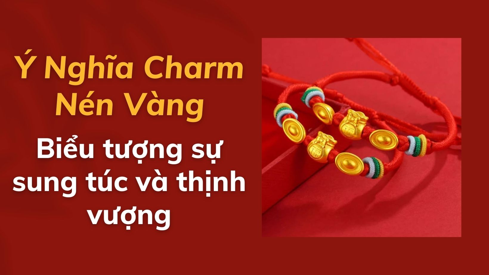 Ý nghĩa charm nén vàng