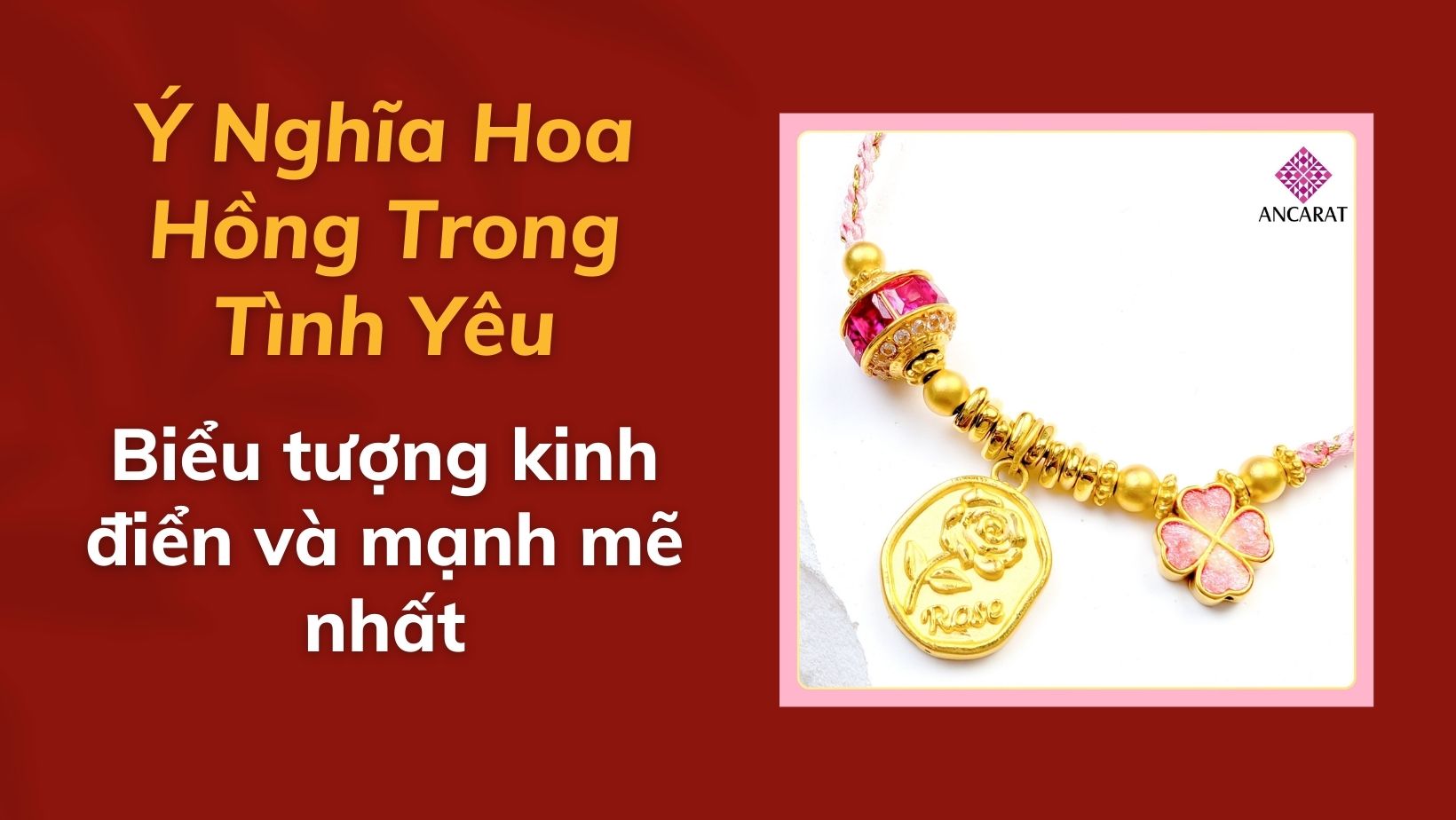 Ý nghĩa hoa hồng trong tình yêu