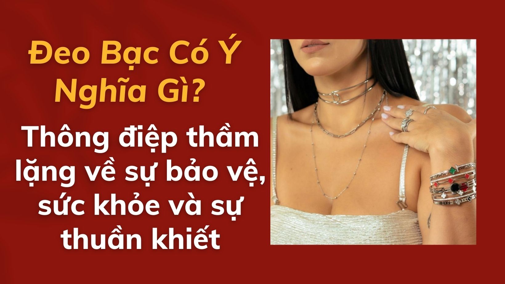 Đeo bạc có ý nghĩa gì